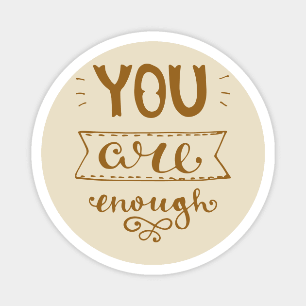 You are enough Magnet by WordFandom